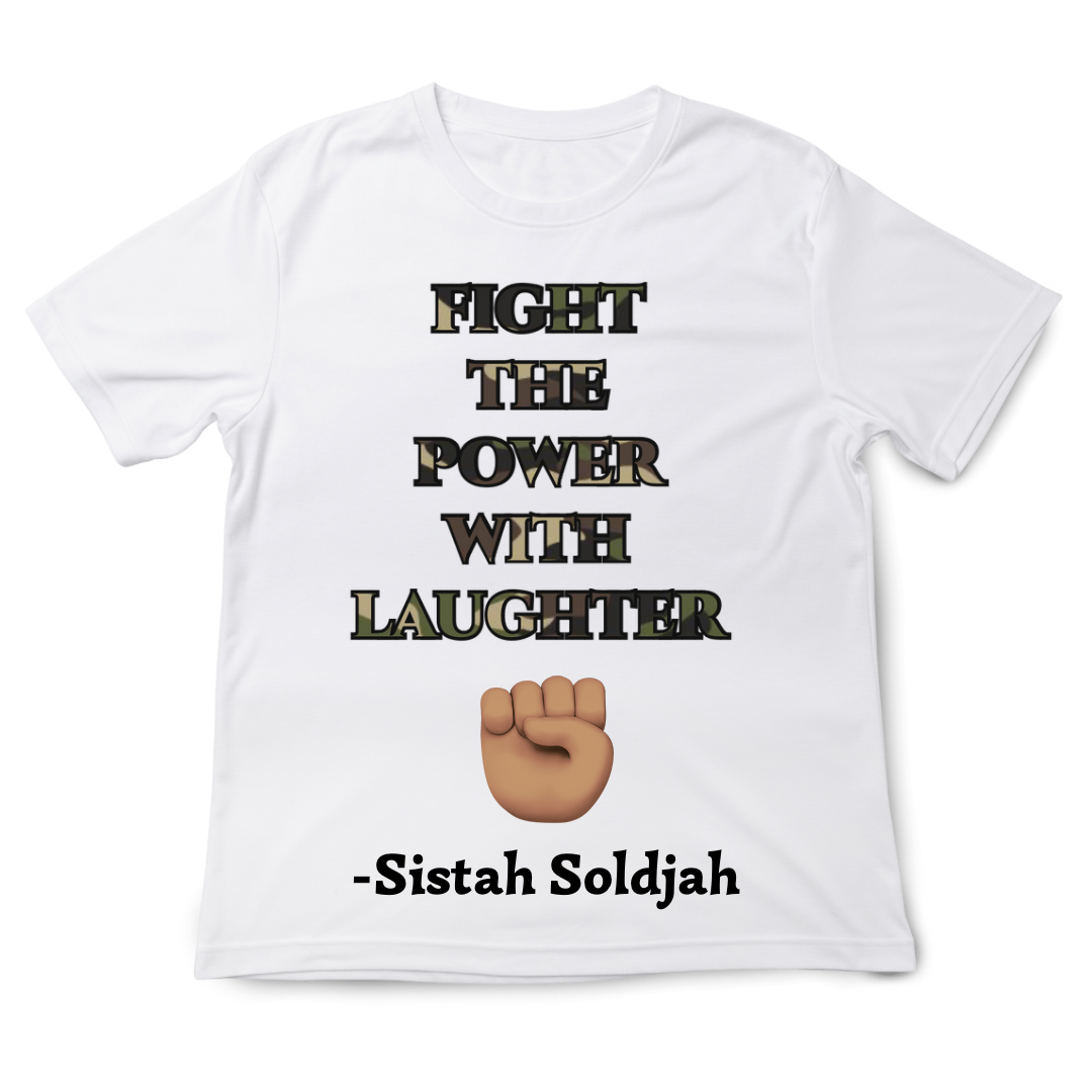 Fight the Power with Laughter T-shirt